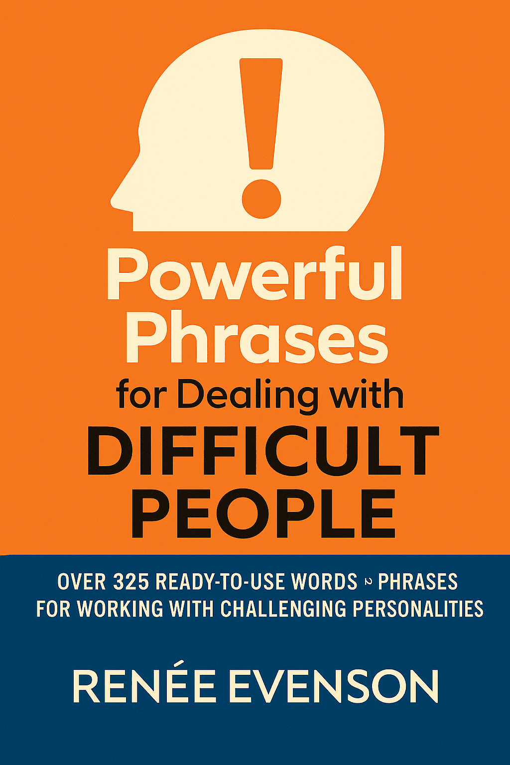 Powerful Phrases for Dealing with Difficult People cover